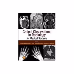 ISBN Critical Observations in Radiology for Medical Students, Santé, esprit et corps, Anglais, 261 pages
