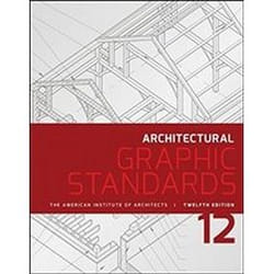 Architectural Graphic Standards (Ramsey/Sleeper Architectural Graphic Standards Series) (Hardcover)