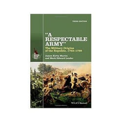 ISBN Respectable Army: The Military Origins of the Republic, 1763-1789 livre histoire Anglais