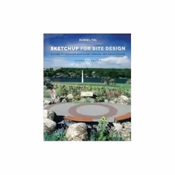 ISBN Sketchup For Site Design: A Guide To Modeling Site Plans, Terrain, And Architecture, Éducatif, Anglais, Livre broché, 40 ...