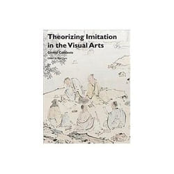 ISBN Theorizing Imitation in the Visual Arts: Global Contexts livre Art & design Anglais