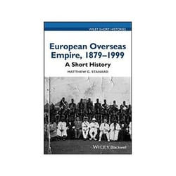 ISBN European Overseas Empire 1879-1999: A Short History (Wiley Short Histories) livre politique Anglais