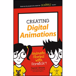 ISBN Creating Digital Animations: Animate Stories with Scratch!, Anglais, Livre broché, 128 pages
