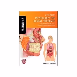 ISBN Essential Physiology for Dental Students, Santé, esprit et corps, Anglais, 185 pages