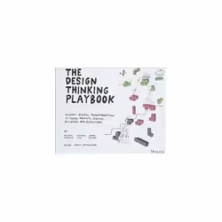 ISBN Design Thinking Playbook: Mindful Digital Transformation of Teams, Products, Services, Businesses, Art &amp; design, Ang ...