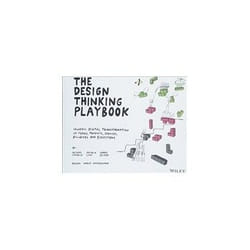 ISBN Design Thinking Playbook: Mindful Digital Transformation of Teams, Products, Services, Businesses livre Art & design Anglais