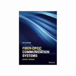 ISBN Fiber-Optic Communication Systems 5E, Informatique et Internet, Anglais, Couverture rigide, 544 pages