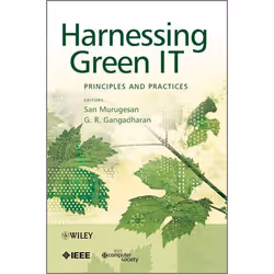 Wiley Harnessing Green IT: Principles and Practices, 432 pages