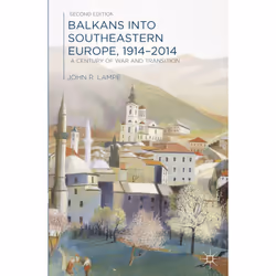 ISBN Balkans into Southeastern Europe, 1914-2014, Anglais, Livre broché, 376 pages