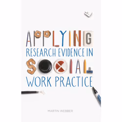 ISBN Applying Research Evidence in Social Work Practice, Anglais, Livre broché, 288 pages