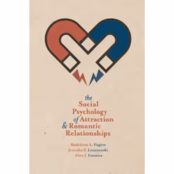 ISBN The Social Psychology of Attraction and Romantic Relationships, Anglais, Livre broché, 256 pages