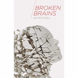 ISBN Broken Brains, Anglais, Livre broché, 264 pages