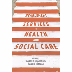 ISBN Reablement Services in Health and Social Care, Anglais, Livre broché, 257 pages