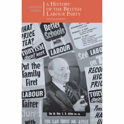 ISBN A History of the British Labour Party, Anglais, Livre broché, 424 pages