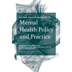 ISBN Beyond the Risk Paradigm in Mental Health Policy and Practice