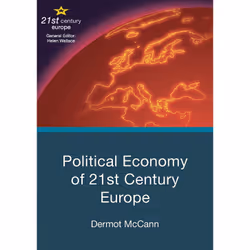 ISBN Political Economy of 21st Century Europe, Anglais, Couverture rigide, 256 pages