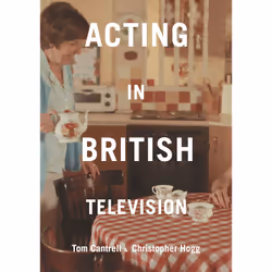 ISBN Acting in British Television, Anglais, Livre broché, 285 pages