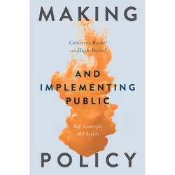 ISBN Making and Implementing Public Policy, Anglais, Livre broché, 321 pages