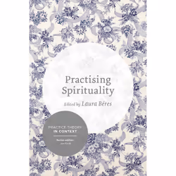 ISBN Practising Spirituality, Anglais, Livre broché, 198 pages