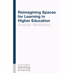 ISBN Reimagining Spaces for Learning in Higher Education, Anglais, Livre broché, 231 pages