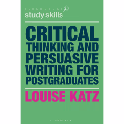 ISBN Critical Thinking and Persuasive Writing for Postgraduates, Anglais, Livre broché, 200 pages