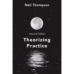ISBN Theorizing Practice, Anglais, Livre broché, 282 pages