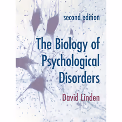 ISBN The Biology of Psychological Disorders, Anglais, Livre broché, 402 pages