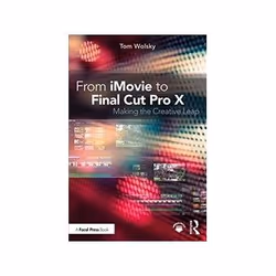 ISBN From iMovie to Final Cut Pro X: Making the Creative Leap, TV &amp; radio, Anglais