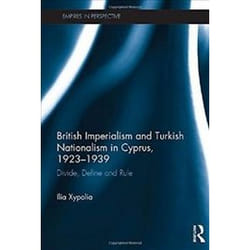 ISBN British Imperialism and Turkish Nationalism in Cyprus, 1923-1939 : Divide, Define and Rule livre histoire Anglais Couverture rigide