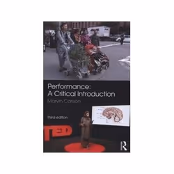 ISBN Performance 3e: A Critical Introduction, Théatre, Anglais, 292 pages