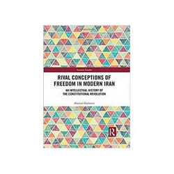 ISBN Rival Conceptions of Freedom in Modern Iran: An Intellectual History of the Constitutional Revolutio livre histoire Anglais Couverture rigide