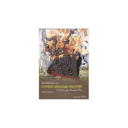 Introduction to Global Military History: 1775 to the Present Day - [Version Originale]