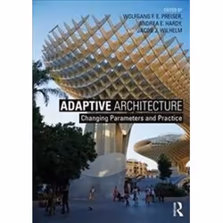 ISBN Adaptive Architecture : Changing Parameters and Practice, Anglais, 296 pages