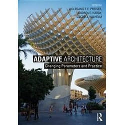 ISBN Adaptive Architecture : Changing Parameters and Practice