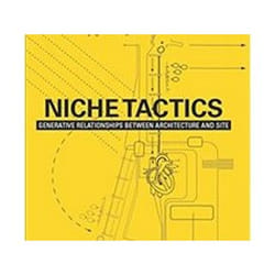 ISBN Niche Tactics : Generative Relationships Between Architecture and Site livre Art & design Anglais