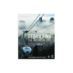ISBN Rebuilding the American City: Design and Strategy for the 21st Century Urban Core livre Education Anglais