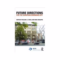 ISBN Future Directions for the European Shrinking City, Education, Anglais, 228 pages