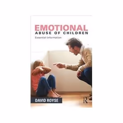 ISBN Emotional Abuse of Children: Essential Information, Santé, esprit et corps, Anglais, 228 pages