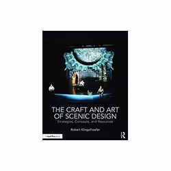 ISBN Craft and Art of Scenic Design: Strategies, Concepts and Resources, Théatre, Anglais, 300 pages