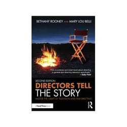 Directors Tell The Story: Master The Craft Of Television And Film Directing (Paperback)