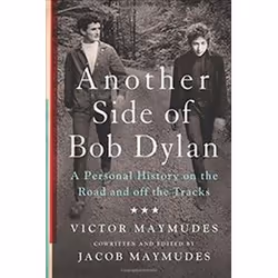 ISBN Another Side of Bob Dylan : A Personal History on the Road and Off the Tracks, Musique, Anglais, Couverture rigide, 288  ...