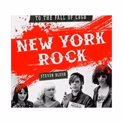 ISBN New York Rock : From the Rise of the Velvet Underground to the Fall of Cbgb, Musique, Anglais, Livre broché, 480 pages