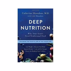 ISBN Deep Nutrition: Why Your Genes Need Traditional Food, Santé, esprit et corps, Anglais, Couverture rigide, 487 pages