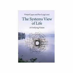ISBN Systems View of Life: A Unifying Vision, Anglais, Livre broché, 510 pages