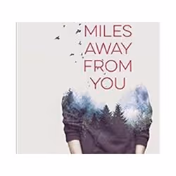 ISBN Miles Away from You, enfants & adolescents, Anglais, Couverture rigide, 272 pages