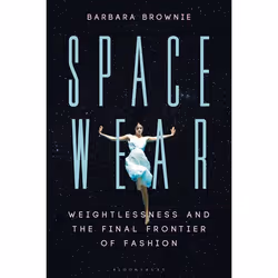 ISBN Spacewear (Weightlessness and the Final Frontier of Fashion), Anglais, Couverture rigide, 176 pages