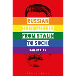 ISBN Russian Homophobia from Stalin to Sochi