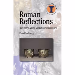 ISBN Roman Reflections (Iron Age to Viking Age in Northern Europe), Anglais, Livre broché, 192 pages