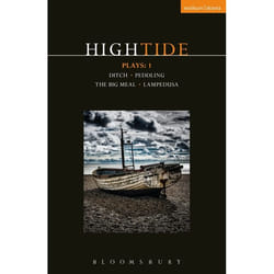 ISBN HighTide Plays: 1 (Ditch; peddling; The Big Meal; Lampedusa)