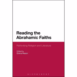 ISBN Reading the Abrahamic Faiths (Rethinking Religion and Literature), Anglais, Livre broché, 312 pages